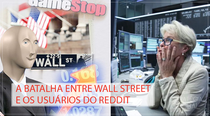 A batalha entre Wall Street e os usuários do Reddit