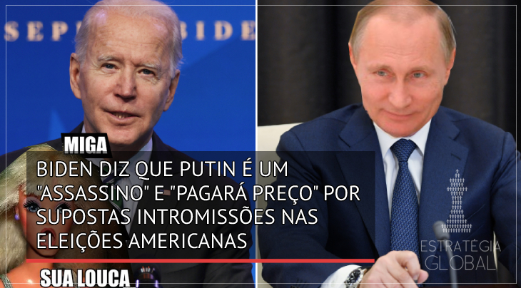 Biden diz que Putin é um “assassino” e “pagará preço” por supostas intromissões nas eleições dos EUA