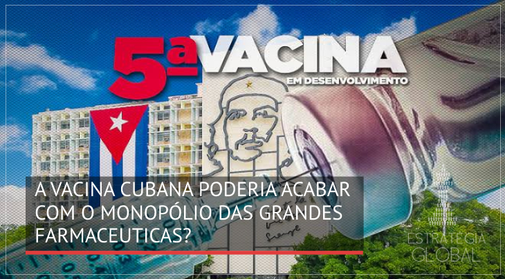 A vacina cubana poderia acabar com o controle das grandes farmacêuticas?