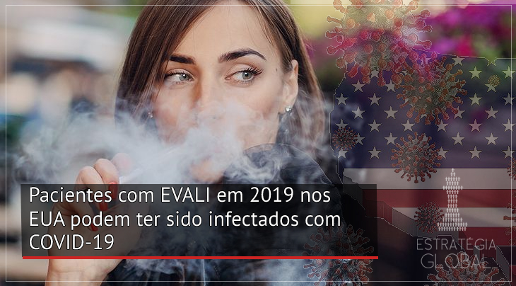 Pacientes com EVALI em 2019 nos EUA podem ter sido infectados com COVID-19