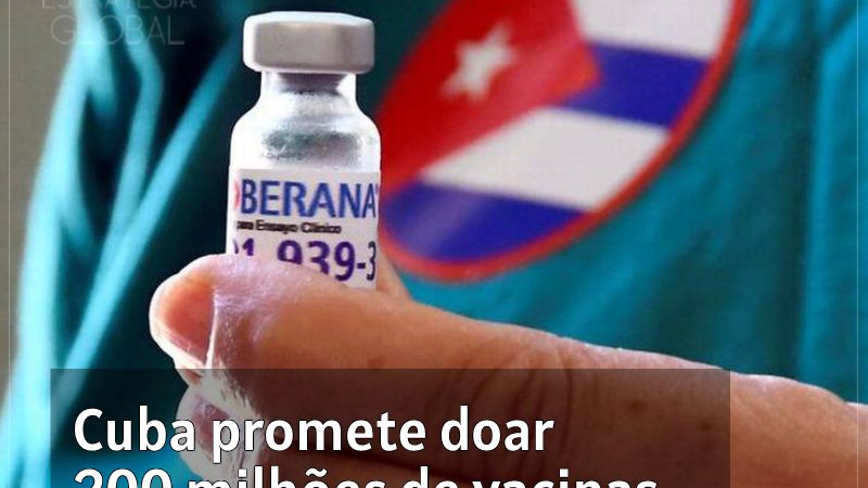 Cuba promete doar 200 milhões de vacinas para o Sul Global