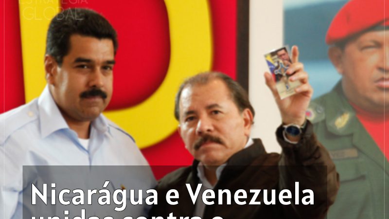 Nicarágua e Venezuela unidas contra o imperialismo