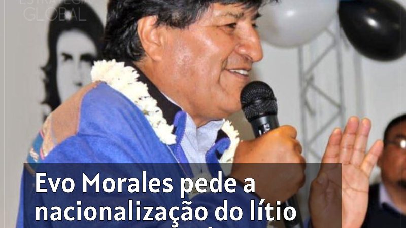 Evo Morales pede a nacionalização do lítio para que a América Latina seja uma potência mundial