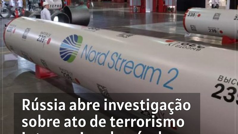 Rússia abre investigação sobre ato de terrorismo internacional após danos aos gasodutos Nord Stream