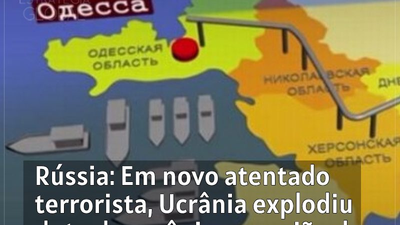 Rússia: Em novo atentado terrorista, Ucrânia explodiu duto de amônia na região de Carcóvia