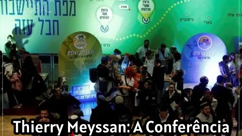 Thierry Meyssan: A Conferência para a Vitória de Israel ameaça Londres e Washington